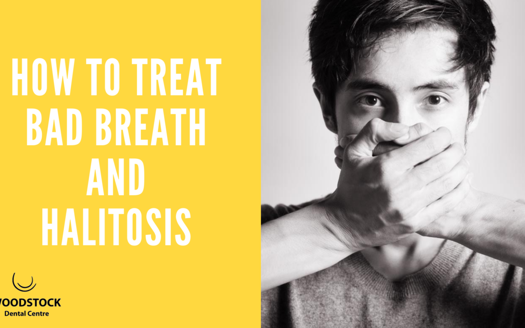 how to get rid of bad breath and halitosis- Woodstock Dental Centre